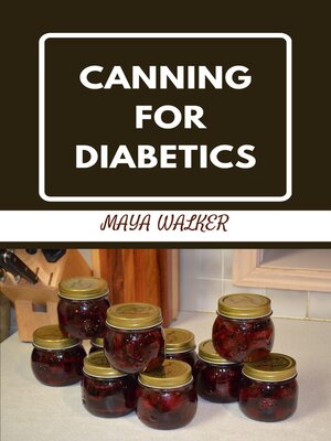 cover image of CANNING  FOR DIABETICS